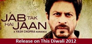 Jab Tak Hai Jaan Hindi Movie Release on This Diwali Date 2012 with Cast Crew & Review